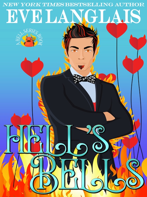 Title details for Hell's Bells by Eve Langlais - Available